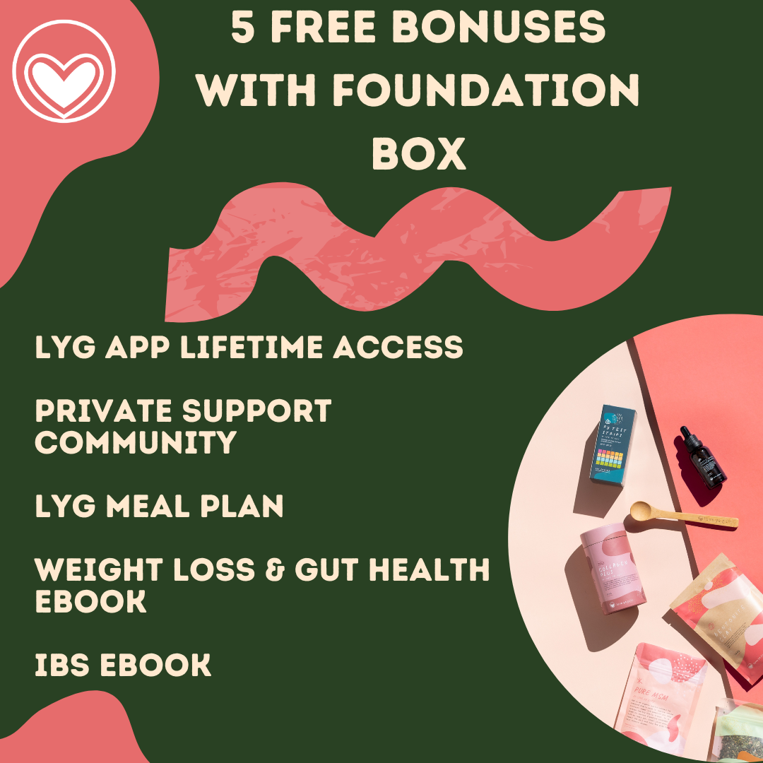 🎁 Free Bonuses With Foundation Box - LYG App, Meal Plan, Private Community, Weight Loss & IBS Ebooks (100% off)